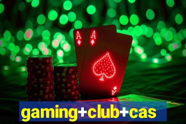 gaming+club+casino