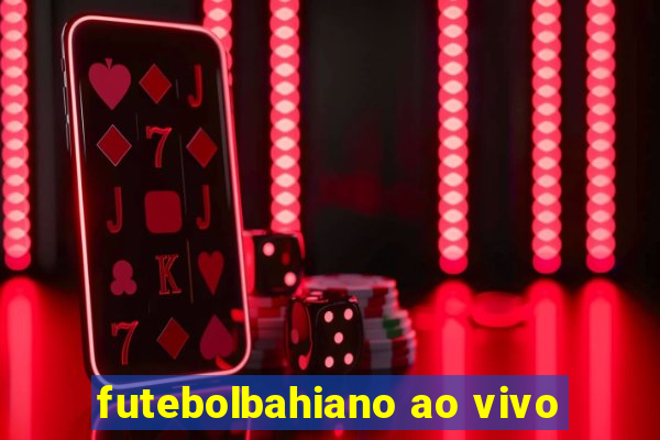 futebolbahiano ao vivo