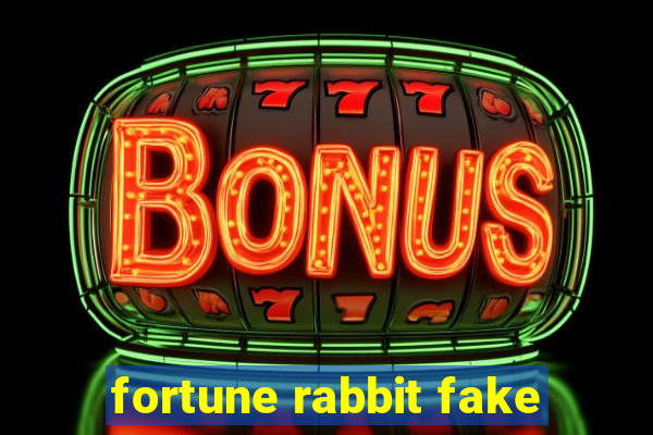 fortune rabbit fake