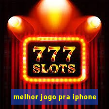 melhor jogo pra iphone