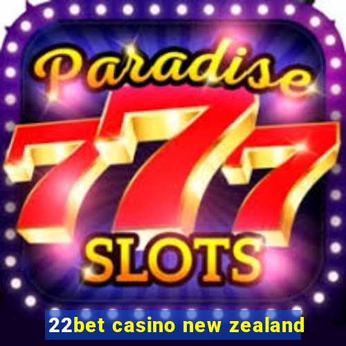 22bet casino new zealand