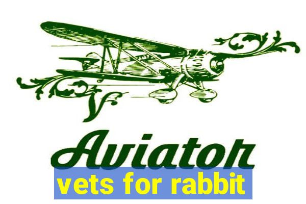 vets for rabbit