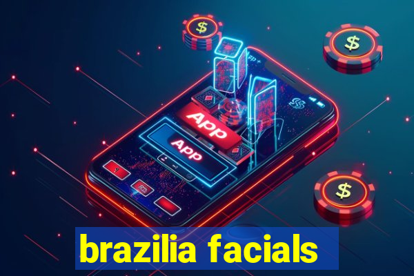 brazilia facials