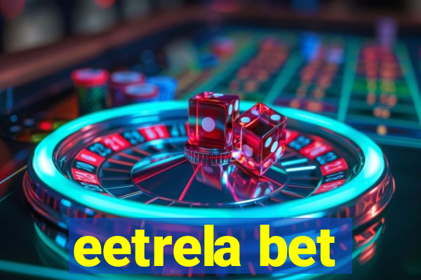 eetrela bet