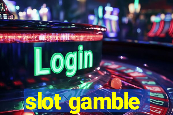 slot gamble