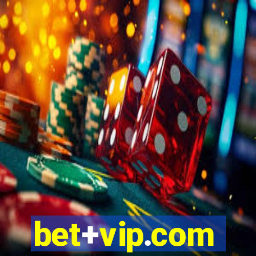 bet+vip.com