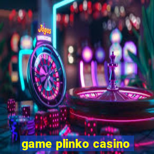 game plinko casino