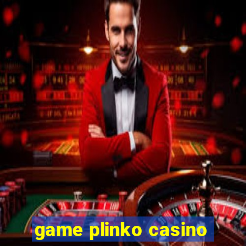 game plinko casino