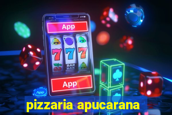 pizzaria apucarana