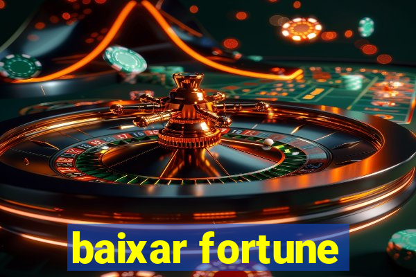 baixar fortune