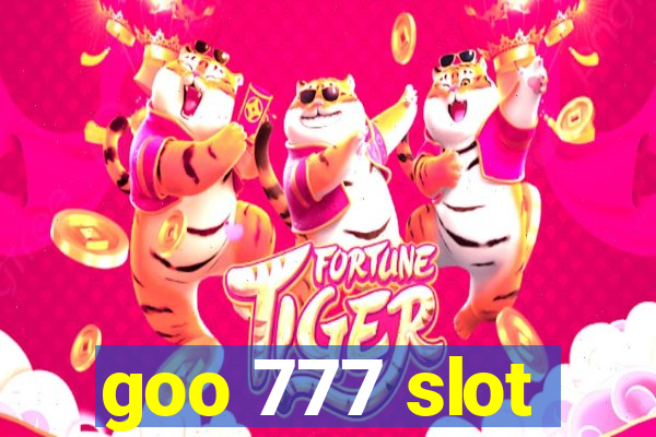 goo 777 slot