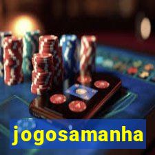 jogosamanha