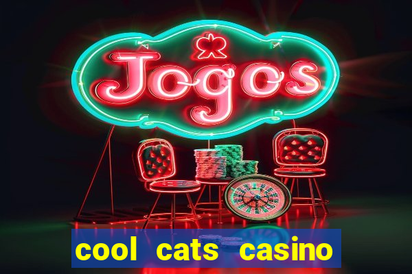 cool cats casino no deposit bonus