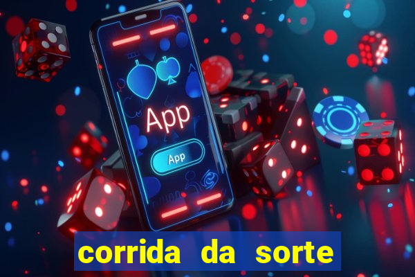 corrida da sorte paga mesmo