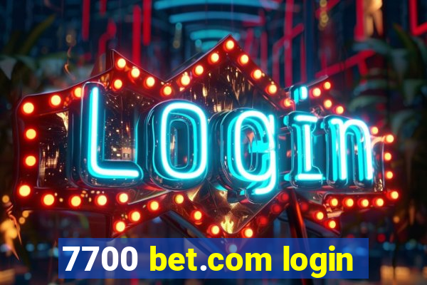 7700 bet.com login