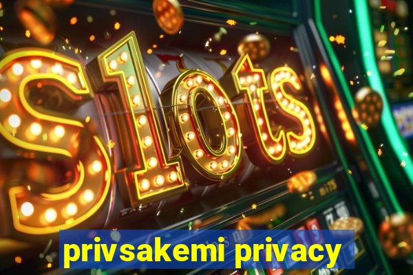 privsakemi privacy