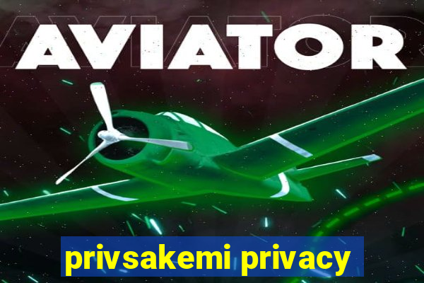 privsakemi privacy