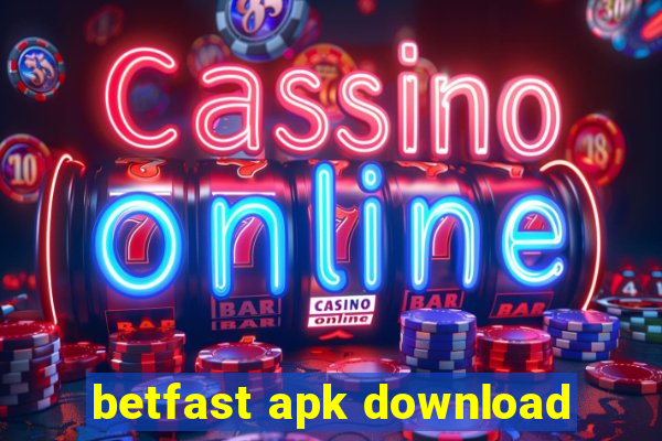 betfast apk download