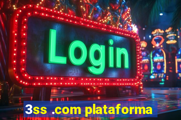 3ss .com plataforma