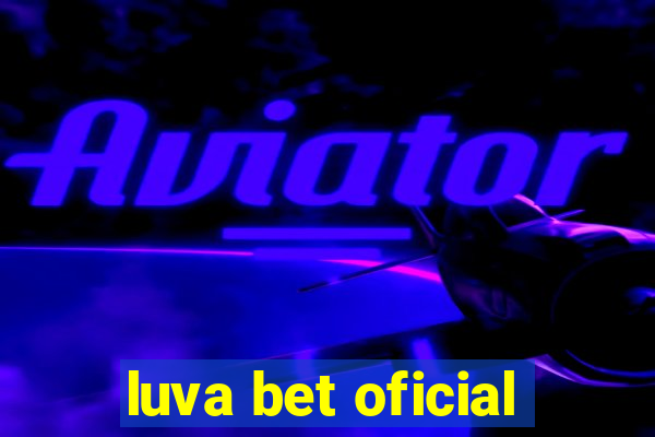 luva bet oficial