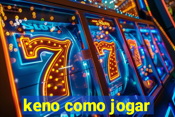 keno como jogar