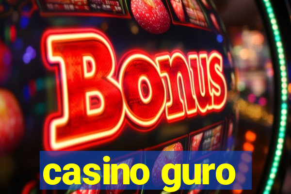 casino guro