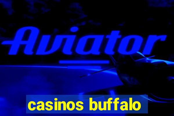 casinos buffalo