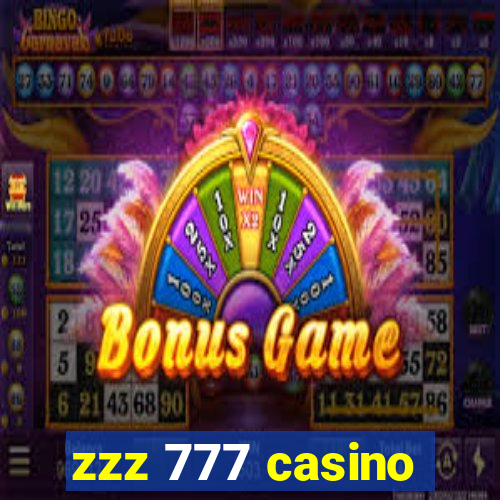 zzz 777 casino