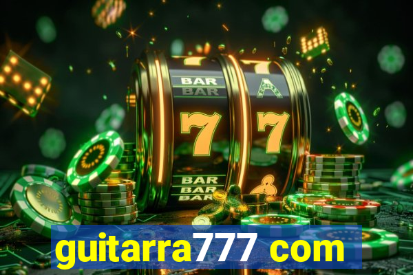 guitarra777 com