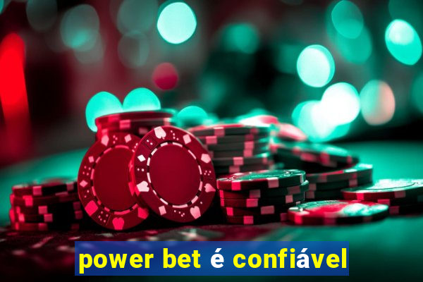 power bet é confiável