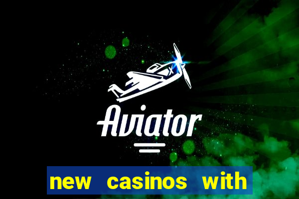 new casinos with no deposit bonus