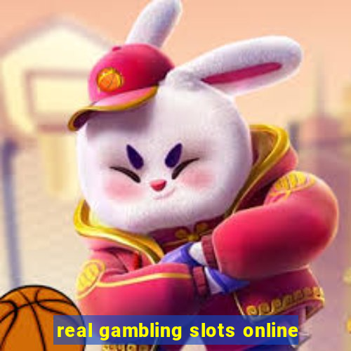 real gambling slots online