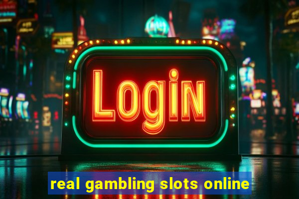 real gambling slots online