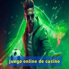 juego online de casino