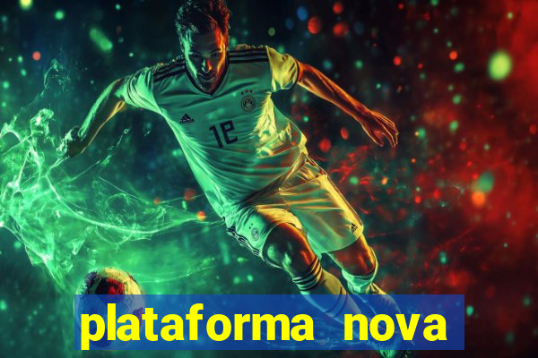 plataforma nova pagando bet