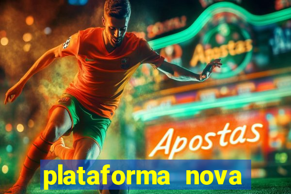 plataforma nova pagando bet