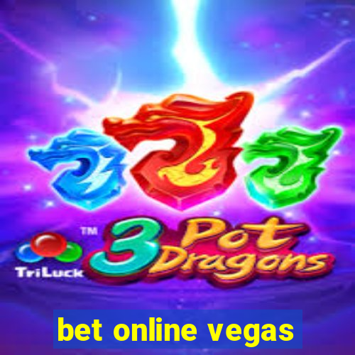 bet online vegas