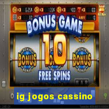 ig jogos cassino