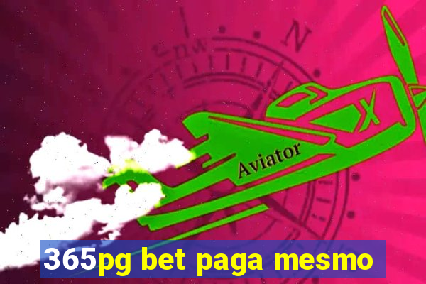 365pg bet paga mesmo