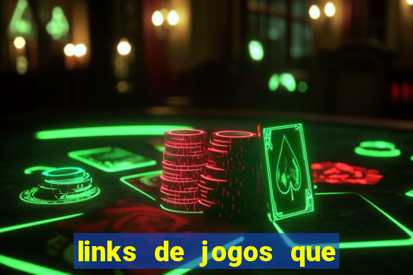 links de jogos que ganha dinheiro