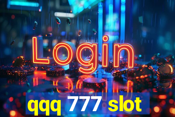 qqq 777 slot