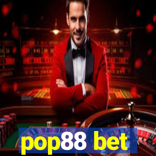 pop88 bet