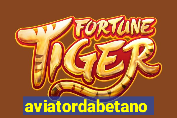 aviatordabetano