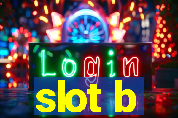 slot b