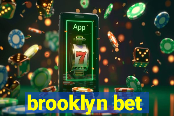 brooklyn bet