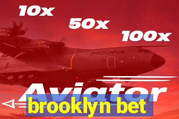 brooklyn bet