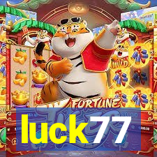 luck77