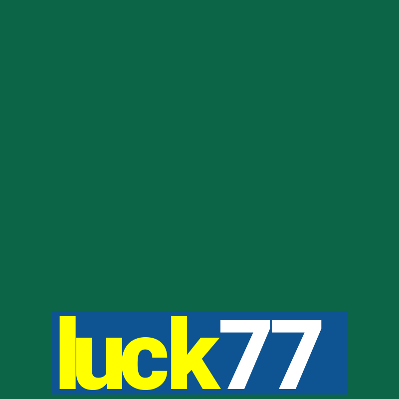 luck77