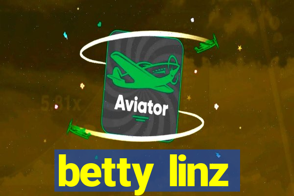 betty linz