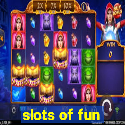 slots of fun